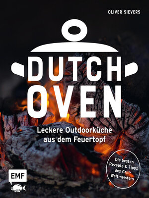 cover image of Dutch Oven--Leckere Outdoorküche aus dem Feuertopf